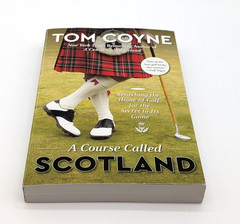 Course Called Scotland by Tom Coyne (Paperback)