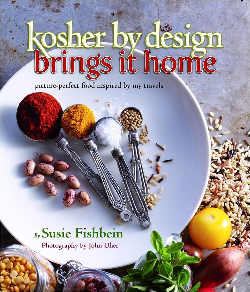 Kosher By Design Brings It Home: picture-perfect food inspired by my travels