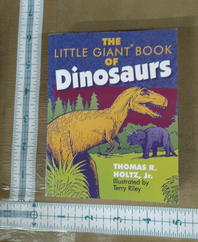 The Little Giant Book of Dinosaurs by Holtz Jnr Dr. Thom Paperback