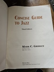 Concise Guide to Jazz (3rd Edition) by Mark Gridley 246 Pages