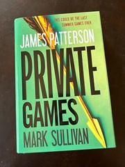 Private Games by James Patterson 2012 Hardcover/Dust Jacket