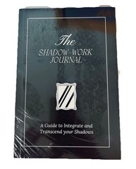 The Shadow Work Journal: a Guide to Integrate and Transcend Your Shadows