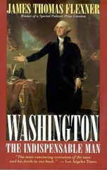 Washington: The Indispensable Man – Paperback By Flexner, James Thomas – GOOD