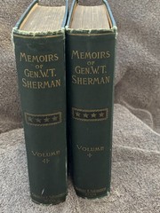 Memoirs of General W.T. Sherman, Volume I&II 1891 Edition