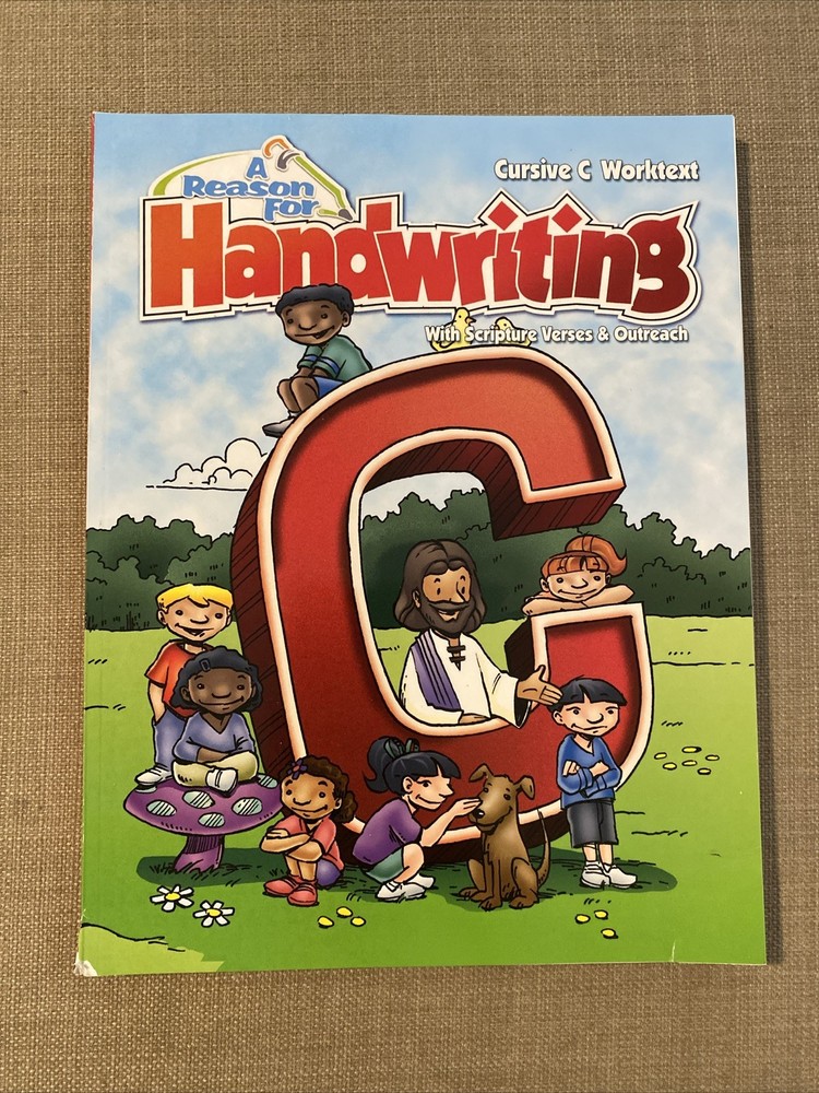 A Reason for Handwriting C With Scripture Verses & Outreach Worktext