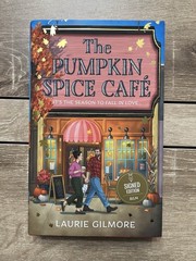 The Pumpkin Spice Café by Laurie Gilmore Signed Hardcover