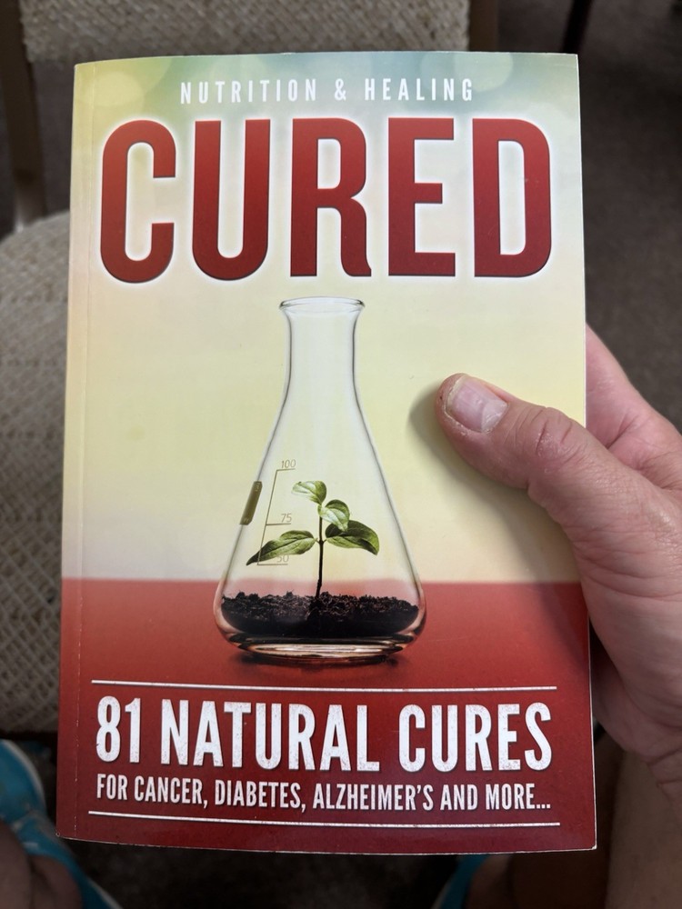 Cured: 81 Natural Cures for Cancer, Diabetes, Alzheimer’s and More