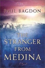 The Stranger from Medina: A Novel; West T- Paul Bagdon, 9780800758356, paperback