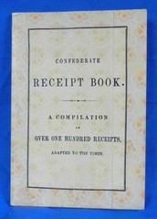 „Confederate Receipt Book” Softcover Booklet, Reprint of 1863 Original, 36 Pages