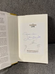 The Earned Life : Lose Regret, Choose Fulfillment by Mark Reiter and Marshall…