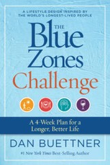 The Blue Zones Challenge: A 4-Week Plan for a Longer, Better Life – GOOD