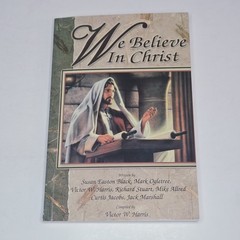We Believe in Christ (Paperback, 2001) Victor Harris Church Of Latter Day Saints
