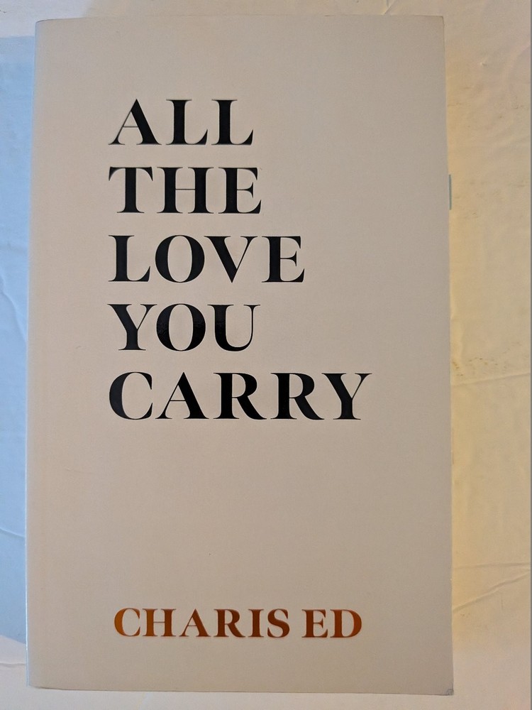 All The Love You Carry Charis Ed 2022 Inspirational Self-Help Thought Catalog