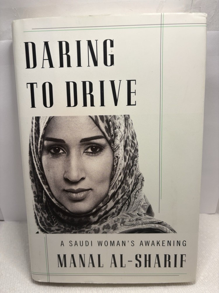 SIGNED Daring to Drive by Manal al-Sharif (1st Ed. 2017 HC)
