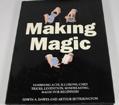 MAKING MAGIC By EDWIN DAWES – 192 PAGES HARDCOVER (UK 1993)