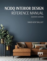 PPI NCIDQ Interior Design Reference Manual, 7th Edition―Includes Complete Covera