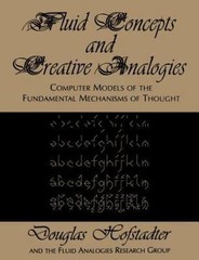 Fluid Concepts and Creative Analogies: Computer Models of the Fundamental Mechan