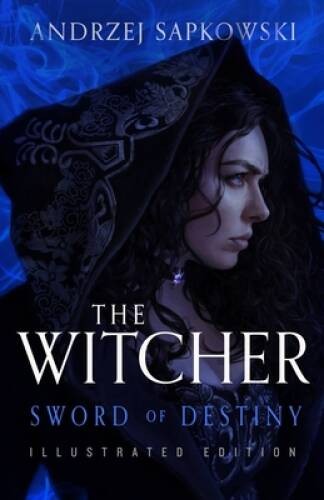 Sword of Destiny: Illustrated Edition (The Witcher, 2) – Hardcover – GOOD