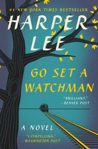 Go Set a Watchman: A Novel – Paperback By Lee, Harper – GOOD