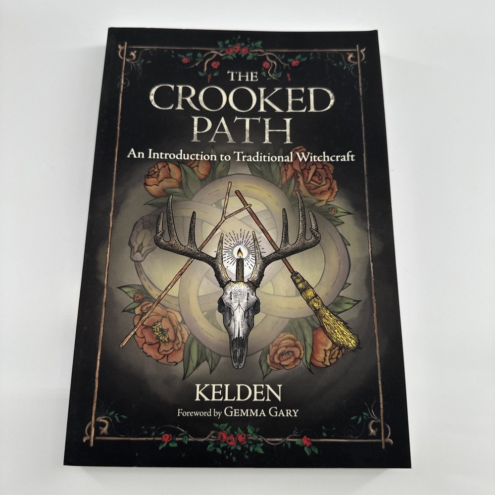 The Crooked Path: An Introduction to Traditional Witchcraft by Kelden