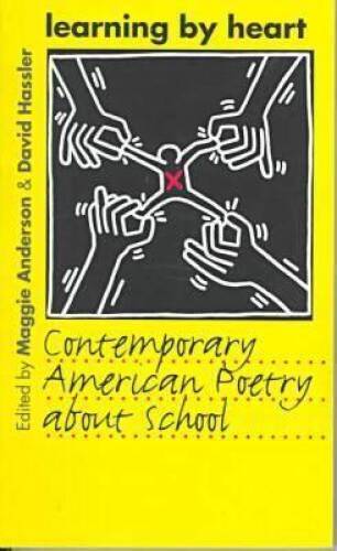 Learning by Heart: Contemporary American Poetry about School – Paperback – GOOD