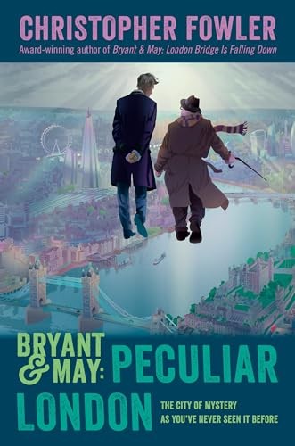 Bryant & May: Peculiar London (Peculiar Crimes Unit)