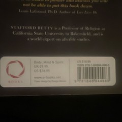 The Afterlife Unveiled: What the Dead Are Telling Us by Stafford Betty PB
