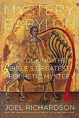 Mystery Babylon : Unlocking the Bible’s Greatest Prophetic Myster