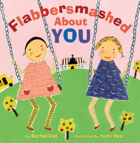 Flabbersmashed About You – Hardcover By Vail, Rachel – GOOD