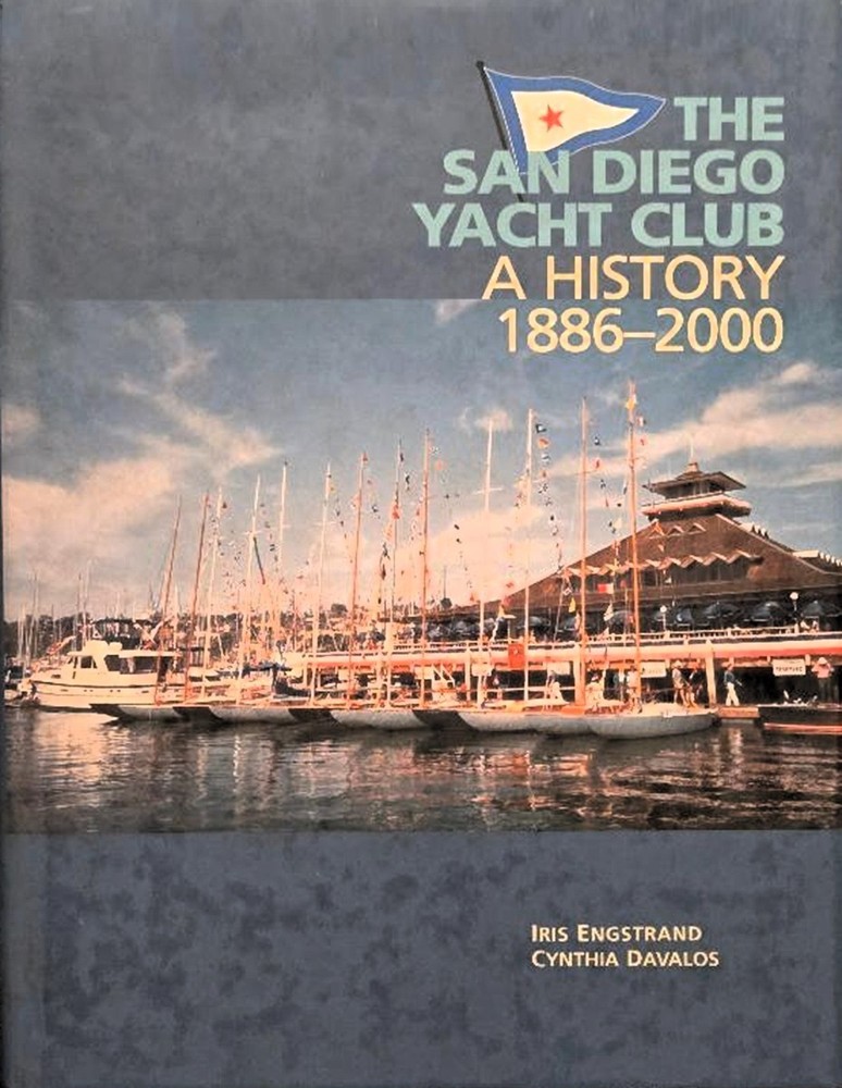 The San Diego Yacht Club 1886-2000 – HC w/DJ (with extras) 2000 SCARCE