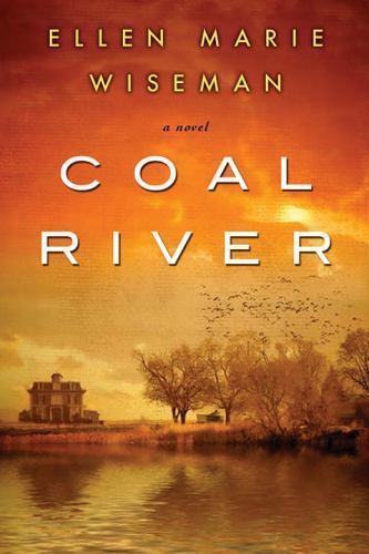 Coal River by Wiseman, Ellen Marie
