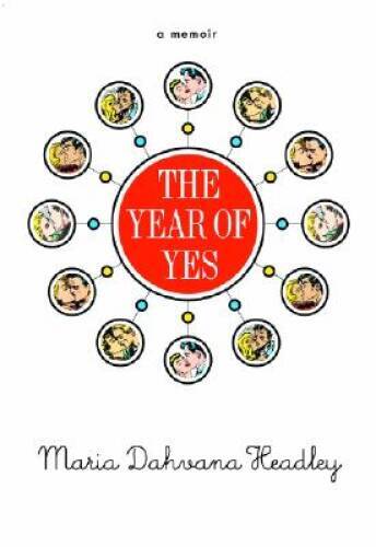 The Year of Yes – Hardcover By Headley, Maria Dahvana – GOOD