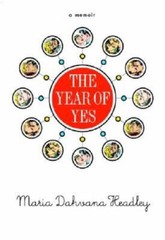 The Year of Yes – Hardcover By Headley, Maria Dahvana – GOOD