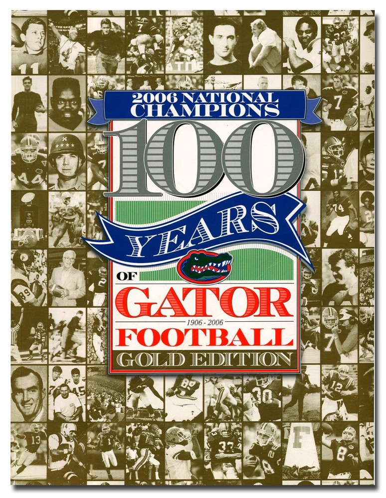 100 Years of Gator Football: Gold Edition PB 2007 Florida W3