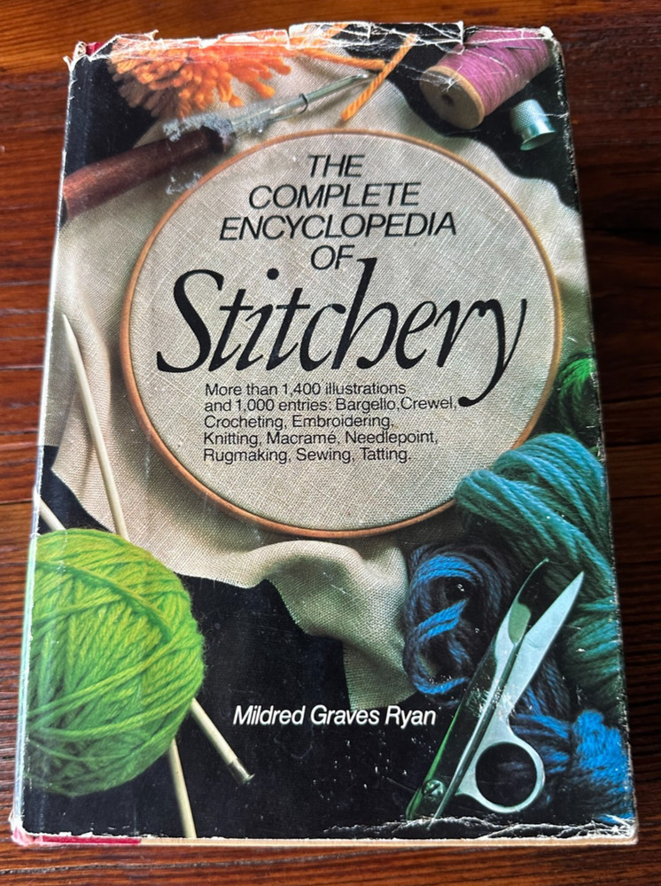 The Complete Encyclopedia of Stitchery by Mildred Graves Ryan – copyright 1979