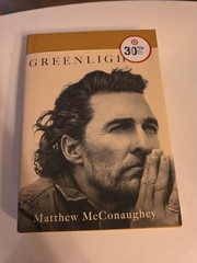 Greenlights by Matthew McConaughey / First Edition