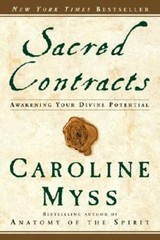 Sacred Contracts: Awakening Your Divine Potential – Paperback – GOOD