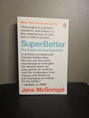 SuperBetter : The Power of Living Gamefully by Jane McGonigal