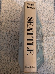 Seattle by Nard Jones (Hardcover) First Edition
