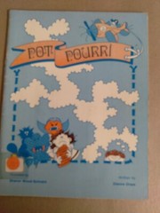 Pot Pourrri written by Dianne Draze Illustrated by Sharon Wood-Schnare