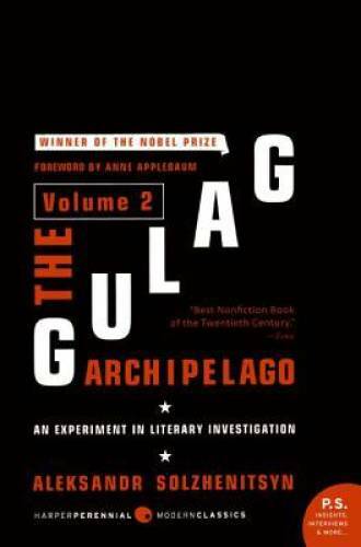 The Gulag Archipelago Volume 2: An Experiment in Literary Investigation – GOOD