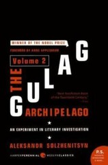 The Gulag Archipelago Volume 2: An Experiment in Literary Investigation – GOOD