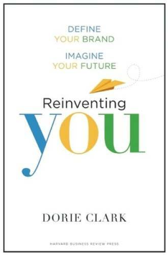 Reinventing You: Define Your Brand, Imagine Your Future – Hardcover – GOOD