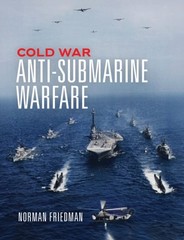 Cold War Anti-submarine Warfare, Hardcover by Friedman, Norman, Brand New, Fr…