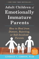 Adult Children of Emotionally Immature Parents: How to Heal from Distant, Re…