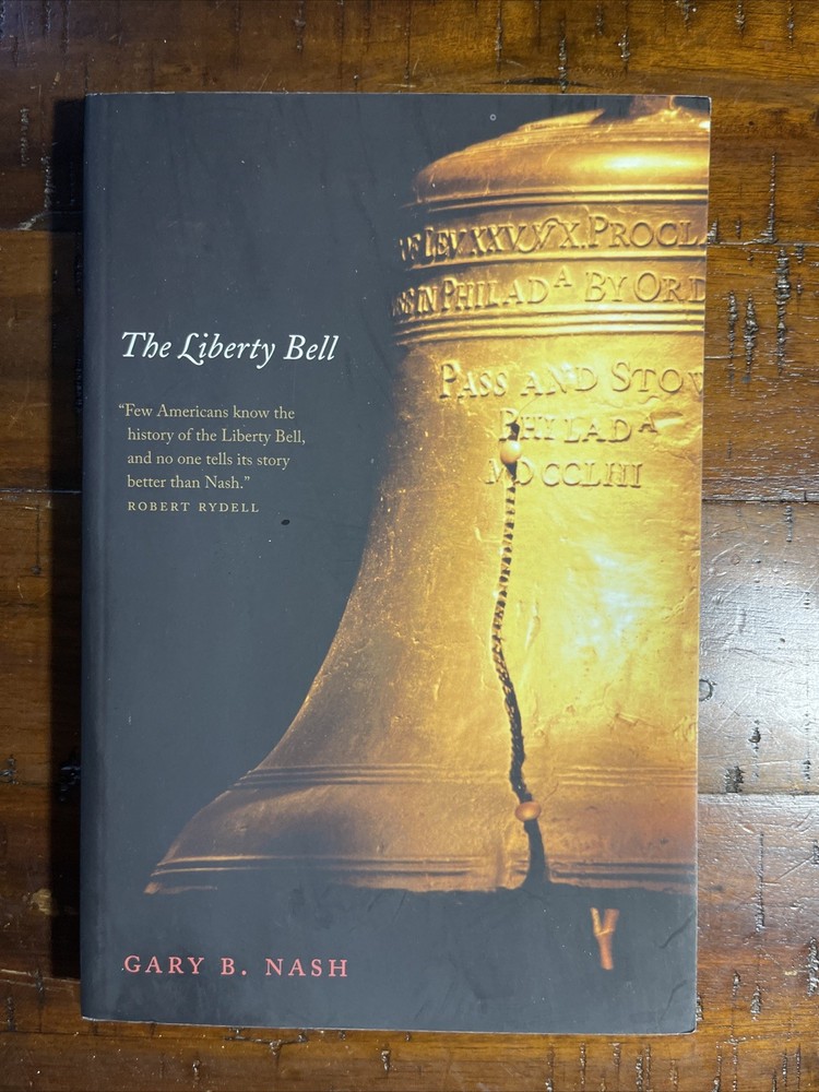 The Liberty Bell (Icons of America) by Nash, Gary B.