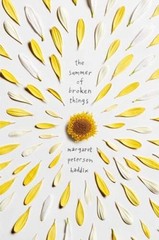 The Summer of Broken Things – Hardcover By Haddix, Margaret Peterson – VERY GOOD