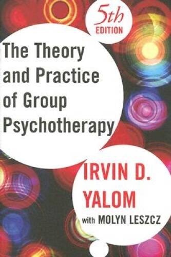 Theory and Practice of Group Psychotherapy – Hardcover By Yalom, Irvin D – GOOD