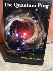 THE QUANTUM PING By Michael D. Mueller