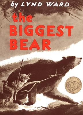 The Biggest Bear by Ward, Lynd